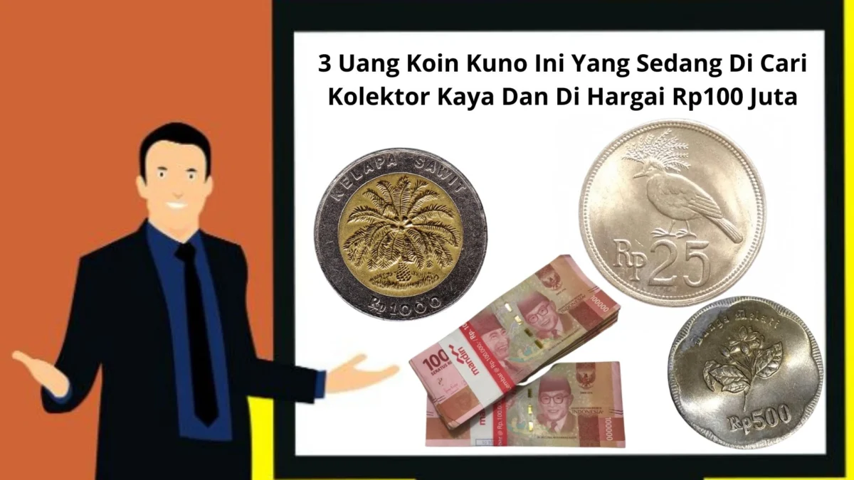 3 Uang Koin Kuno Ini Yang Sedang Di Cari Kolektor Kaya Dan Di Hargai Rp100 Juta