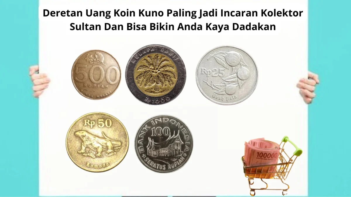 Deretan Uang Koin Kuno Paling Jadi Incaran Kolektor Sultan Dan Bisa Bikin Anda Kaya Dadakan