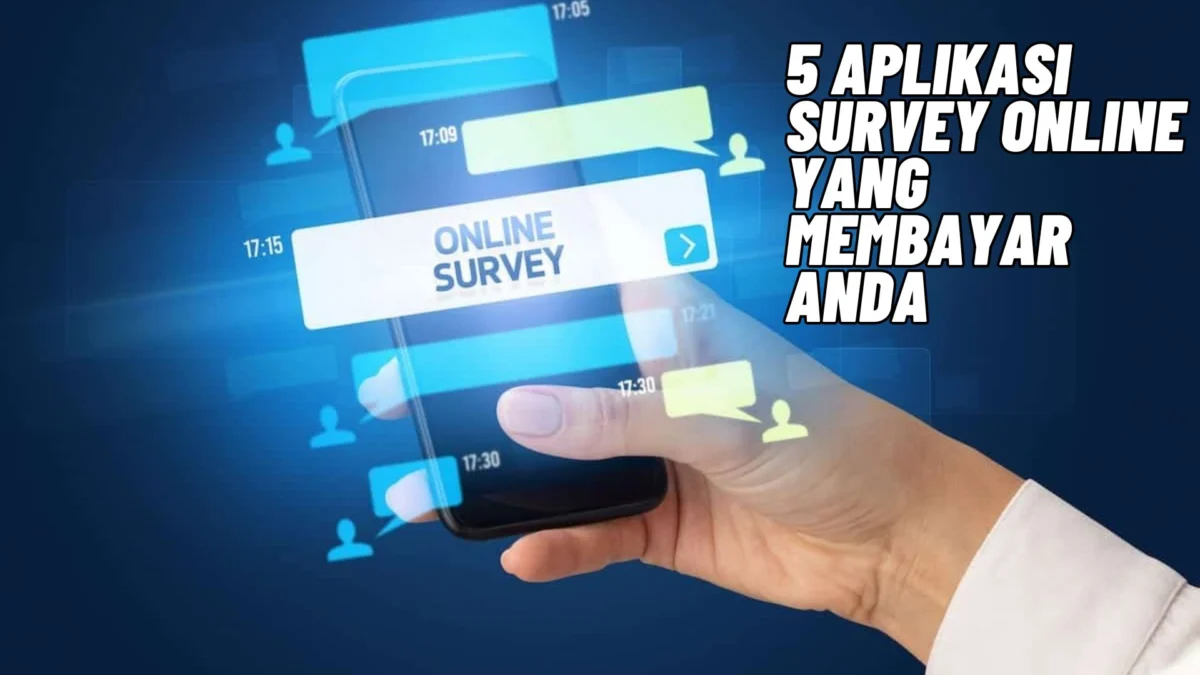 5 Aplikasi Survey Online yang Membayar Anda, Simak Penjelasannya Disini