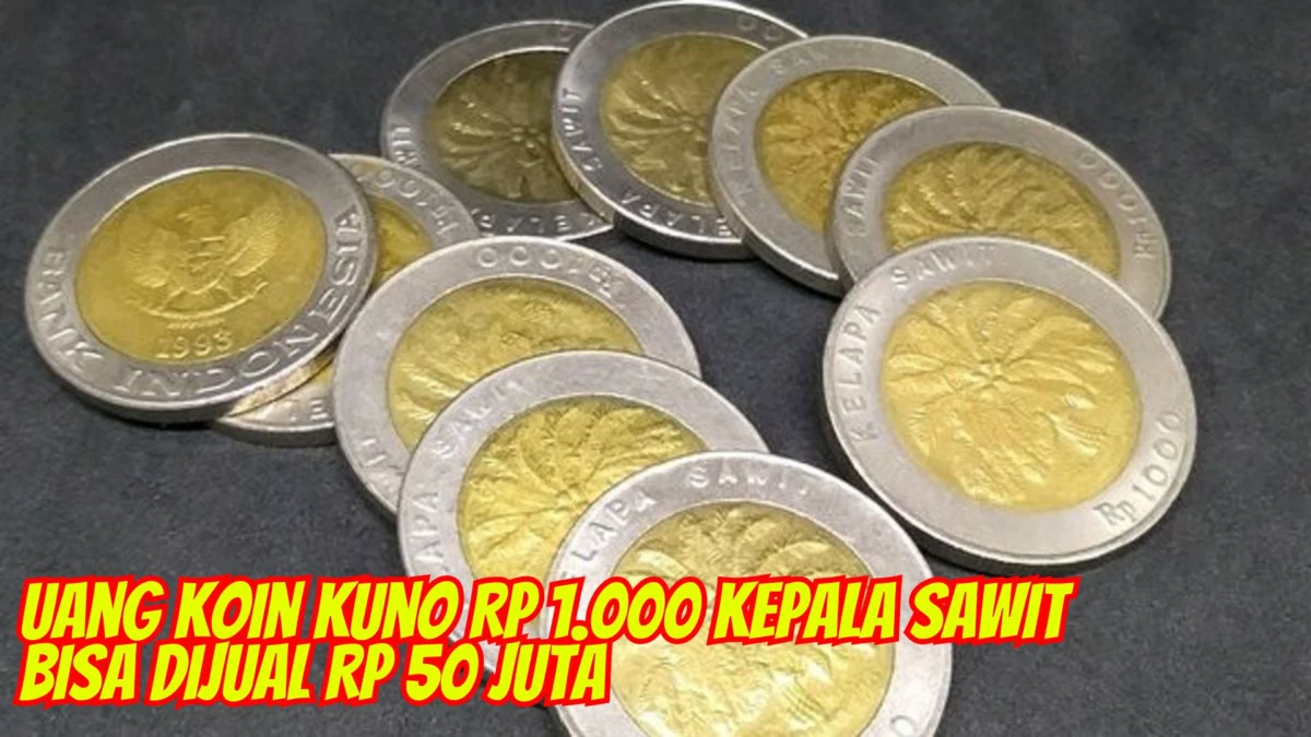Ramai Dibicarakan! Unggahan Uang Koin Kuno Rp 1.000 Kepala Sawit Bisa Dijual Rp 50 Juta, BI Buka Suara