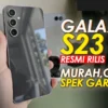 Murah, Cakep & Spek Garang! Performa Samsung Galaxy S23 FE, Cek Harga dan Spesifikasinya Disini