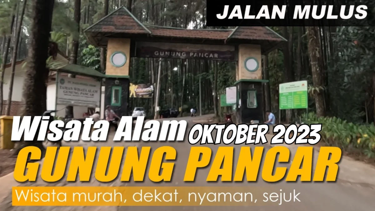 Jalan Mulus! Ini Wisata Alam Gunung Pancar Sentul Bogor Terbaru Oktober 2023