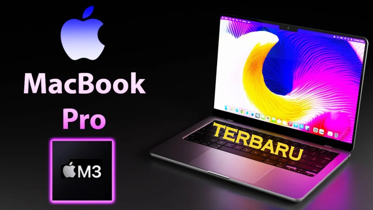 Terbaru MacBook Pro M3 akan Diluncurkan Minggu Depan, Ini Tanggal Rilis dan Harapannya!