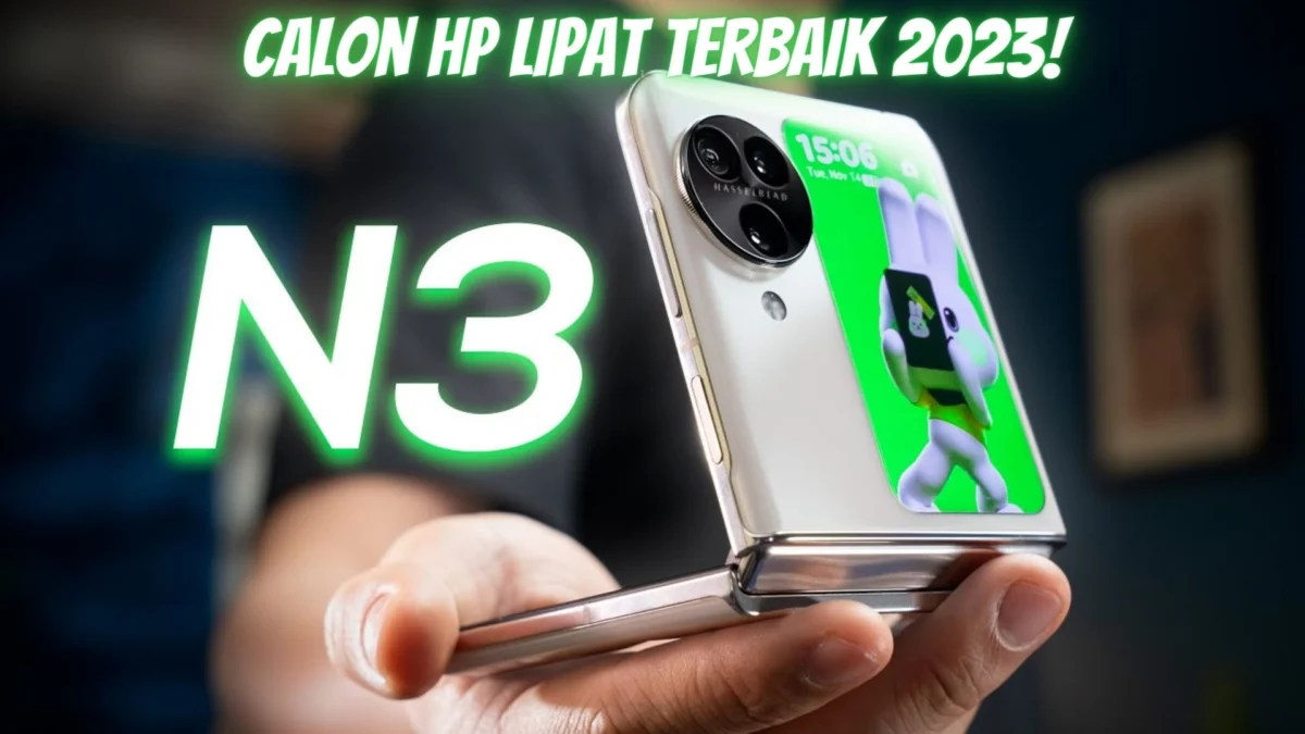 Mengintip Calon HP Lipat Terbaik 2023! Review Oppo Find N3 Flip di Indonesia