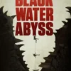 Sinopsis Film Black Water: Abyss, sebuah film thriller yang akan tayang malam ini di Bioskop Trans TV